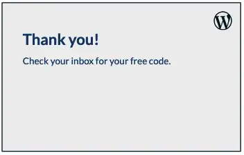 Sign-up confirmation: Thank you! Check your inbox for your free code.